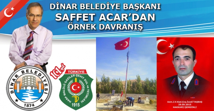 DİNAR BELEDİYE BAŞKANI SAFFET ACARDAN ÖRNEK DAVRANIŞ