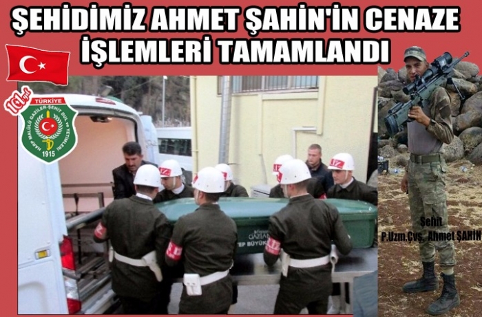 ŞEHİDİMİZİN CENAZE İŞLEMLERİ TAMAMLANDI                  