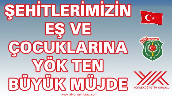 ŞEHİTLERİMİZİN EŞ VE ÇOCUKLARINA YÖK TEN BÜYÜK MÜJDE                  