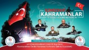 İÇİMİZDEKİ KAHRAMANLAR 15 TEMMUZ GECESİNİ AFYONKARAHİSAR’A ANLATACAKLAR
