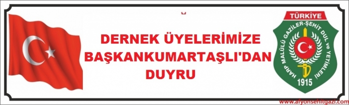 DERNEK ÜYELERİMİZE DUYRU                  