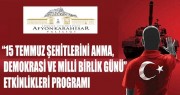 “15 TEMMUZ ŞEHİTLERİNİ ANMA, DEMOKRASİ VE MİLLİ BİRLİK GÜNÜ” ETKİNLİKLERİ PROGRAMI
