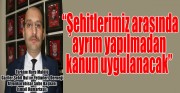 KHK MADDESİ ŞEHİT AİLELERİ TARAFINDAN MEMNUNİYETLE KARŞILANDI