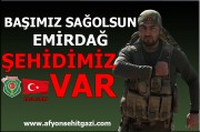 ŞEHİDİMİZ VAR EMİRDAĞ 10.04.2018