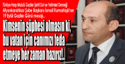 BAŞKAN KUMARTAŞLI’DAN GAZİLER GÜNÜNDE, TÜRKİYE DÜŞMANLARINA HODRİ MEYDAN 