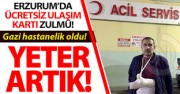 ERZURUM'DA OTOBÜS ŞOFÖRÜ GAZİYİ DÖVEREK HASTANELİK ETTİ