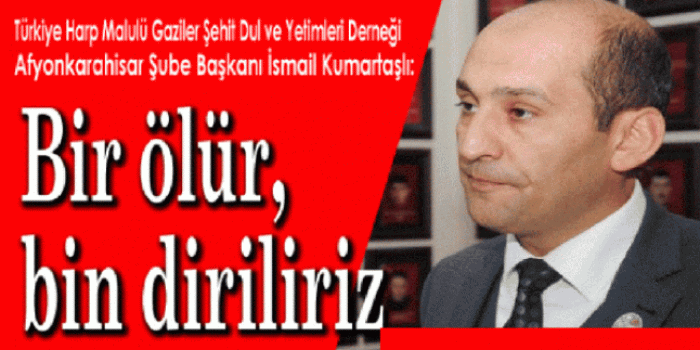 KUMARTAŞLI;AKITTIĞINIZ KANDA BOĞLACAKSINIZ......                  