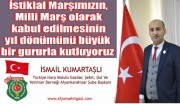İSTİKLAL MARŞI ULUSUMUZUN ORTAK DEĞERİDİR…