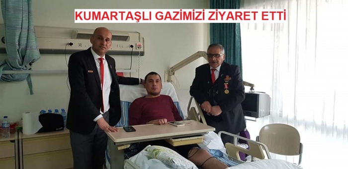 BAŞKAN KUMARTAŞLI  GAZİMİZ KARAKAŞ'I  ZİYARET ETTİ                  