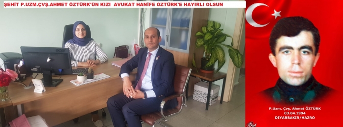 BAŞKAN KUMARTAŞLI’DAN ŞEHİT P.UZM.ÇVŞ.AHMET ÖZTÜRK’ÜN KIZI AVUKAT HANİFE ÖZTÜRK’E YENİ İŞ YERİDE HAYIRLI OLSUN ZİYARETİMİZ                  