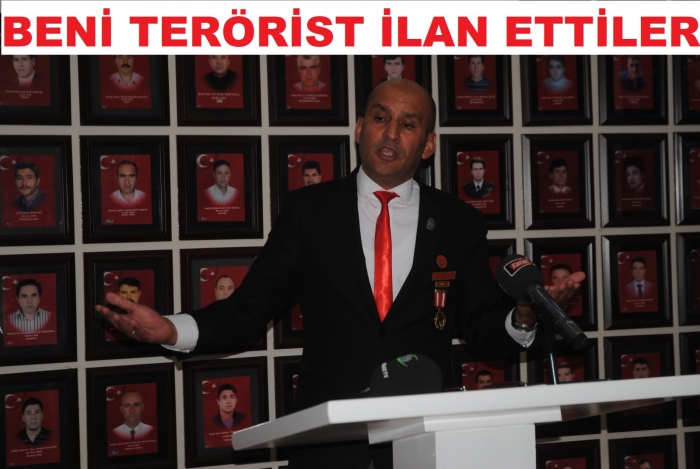 TERÖRİST BİLE YAPTILAR                  
