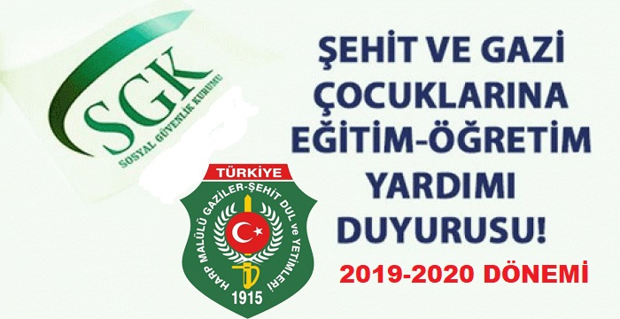 2019-2020 DÖNEMİ ŞEHİT GAZİ ÇOCUKLARI ÖĞRETİM YARDIMLARI İLE İLGİLİ SON BİLGİLENDİRME                  