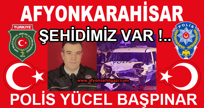 ALKOLLÜ SÜRÜCÜNÜN ÇARPTIĞI AFYONLU POLİS MEMURU ŞEHİT OLDU.                  