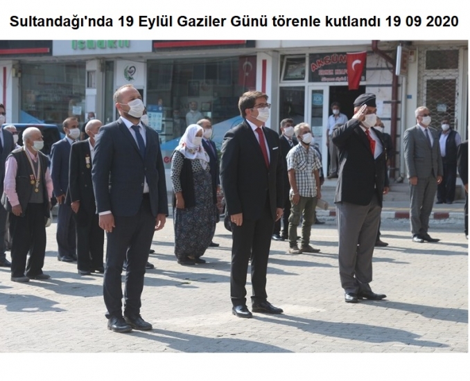 Sultandağı'nda 19 Eylül Gaziler Günü törenle kutlandı 19 09 2020                  