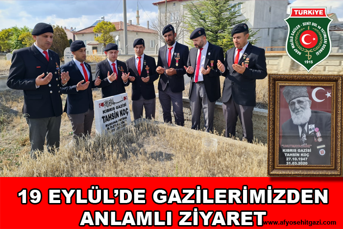 19 EYLÜLDE GAZİLERİMİZDEN ANLAMLI ZİYARET