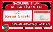 BAŞKAN İSMAİL KUMARTAŞLI GAZİLERE SİLAH RUHSATI VERİLMESİ İLE İLGİLİ ÇIKAN KANUN'UN DETEYLARINI AÇIKLADI