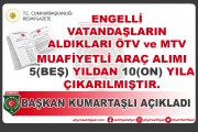 BAŞKAN KUMARTAŞLI ; ENGELLİ ARAÇ ÖTV MUAFİYETLİ ARAÇ ALIMINDAKİ YENİ ŞARTLARI AÇIKLADI.