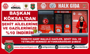 HALK GIDA MAĞAZASINDA ŞEHİT AİLELERİ ve GAZİLERE %10 İNDİRİM