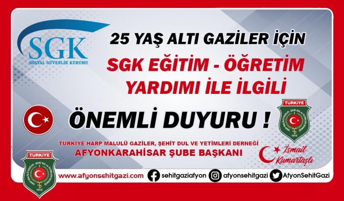 BAŞKAN KUMARTAŞLI: “25 YAŞININ ALTINDAKİ ER GAZİLERE SGK TARAFINDAN EĞİTİM YARDIMI ÖDENMEKTEDİR.”