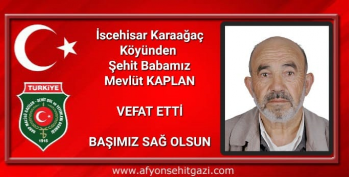 ŞEHİT BABAMIZ MEVLÜT KAPLANI SON YOLCULUĞUNA UĞURLADIK